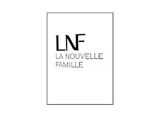 LNF LA NOUVELLE FAMILLE