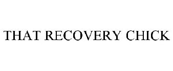 THAT RECOVERY CHICK