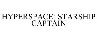 HYPERSPACE: STARSHIP CAPTAIN