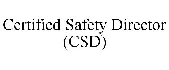 CERTIFIED SAFETY DIRECTOR (CSD)