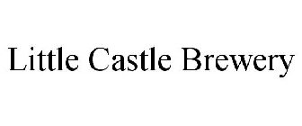 LITTLE CASTLE BREWERY