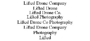 LIFTED DRONE COMPANY LIFTED DRONE LIFTED DRONE CO. LIFTED PHOTOGRAPHY LIFTED DRONE CO PHOTOGRAPHY LIFTED DRONE COMPANY PHOTOGRAPHY LIFTED