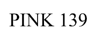 PINK 139