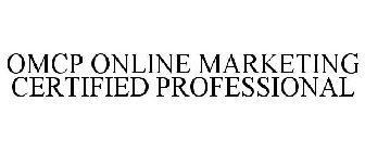 OMCP ONLINE MARKETING CERTIFIED PROFESSIONAL
