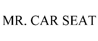 MR. CAR SEAT