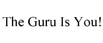 THE GURU IS YOU!