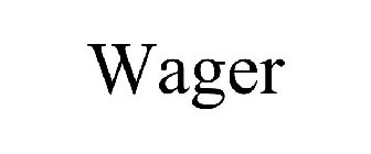 WAGER