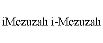 IMEZUZAH I-MEZUZAH