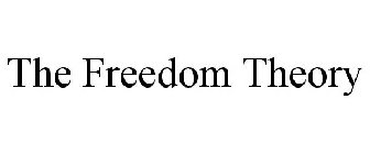 THE FREEDOM THEORY