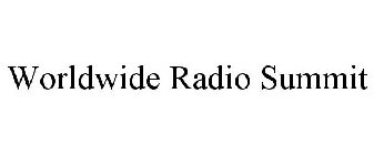 WORLDWIDE RADIO SUMMIT