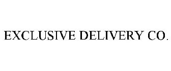 EXCLUSIVE DELIVERY CO.