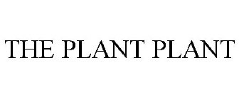 THE PLANT PLANT