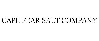 CAPE FEAR SALT COMPANY
