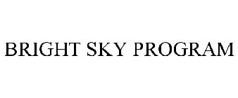 BRIGHT SKY PROGRAM