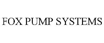 FOX PUMP SYSTEMS