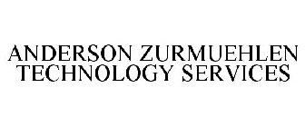 ANDERSON ZURMUEHLEN TECHNOLOGY SERVICES