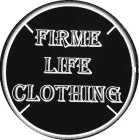 FIRME LIFE CLOTHING