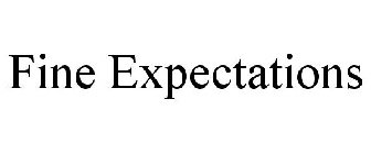 FINE EXPECTATIONS