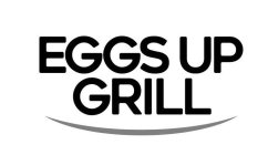 EGGS UP GRILL