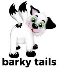 BARKY TAILS