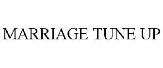 MARRIAGE TUNE UP