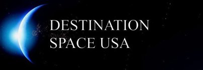 DESTINATION SPACE USA
