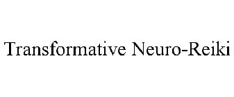 TRANSFORMATIVE NEURO-REIKI