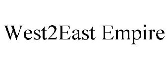 WEST2EAST EMPIRE