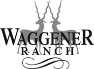 WAGGENER RANCH