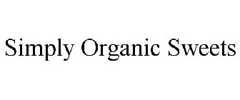 SIMPLY ORGANIC SWEETS