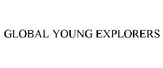 GLOBAL YOUNG EXPLORERS