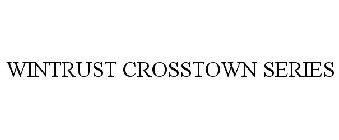 WINTRUST CROSSTOWN SERIES