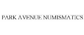 PARK AVENUE NUMISMATICS