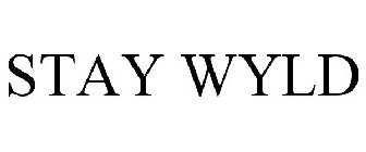 STAY WYLD