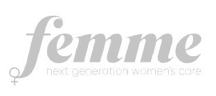 FEMME NEXT GENERATION WOMEN'S CARE