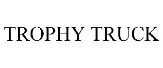 TROPHY TRUCK