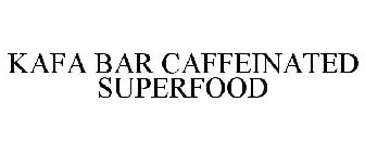 KAFA BAR CAFFEINATED SUPERFOOD