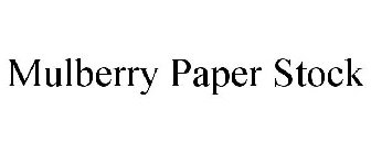 MULBERRY PAPER STOCK