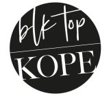 BLK TOP KOPE