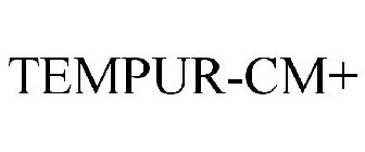 TEMPUR-CM+