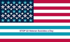 STOP 22 VETERAN SUICIDES A DAY