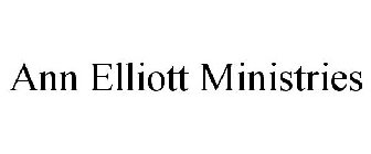 ANN ELLIOTT MINISTRIES