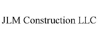 JLM CONSTRUCTION LLC