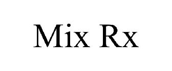 MIX RX