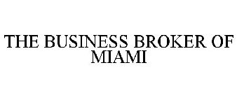 THE BUSINESS BROKER OF MIAMI