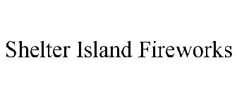 SHELTER ISLAND FIREWORKS