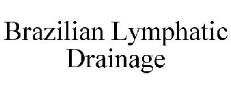 BRAZILIAN LYMPHATIC DRAINAGE