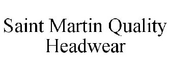 SAINT MARTIN QUALITY HEADWEAR