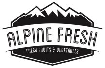 ALPINE FRESH FRESH FRUITS & VEGETABLES
