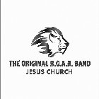 THE ORIGINAL R.O.A.R. BAND JESUS CHURCH